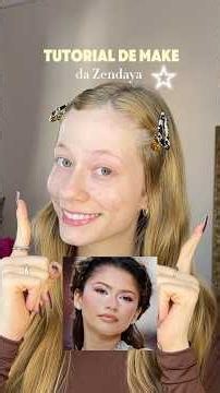 Tutorial da Make da Zendaya✨