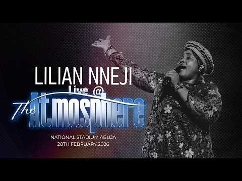 Lilian Nneji Live at | #TheAtmosphere26 | #COZA@27 | 28-02-2026 |