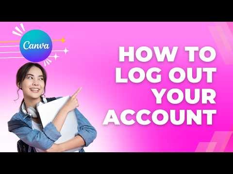 How to Log Out in Canva | Step-by-Step Guide 2026