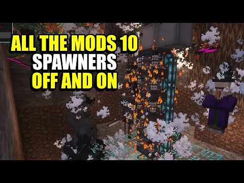 Ep28 Spawners Off and On - Minecraft All The Mods 10 Modpack