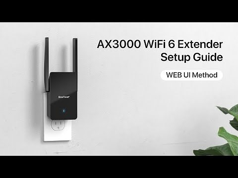 BrosTrend AX3000 WiFi 6 Extender Setup Guide, WEB UI Method
