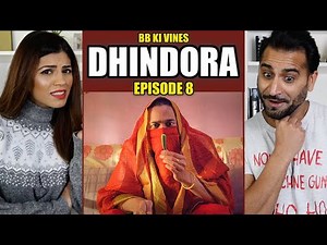DHINDORA | EP 08: Samay Ka Pahiya | BB Ki Vines | Season Finale | REACTION!!