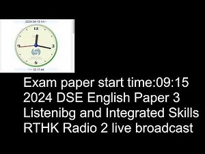 2024 DSE English Paper 3 Listening and Integrated Skills (RTHK Radio 2 live broadcast)