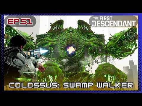 The First Descendant ep 51 Swamp Walker