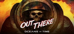 Out There: Oceans of Time: обзор, публикации, гайды и релиз rpg приключения игры Out There: Oceans of Time