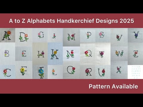 A to Z alphabets Handkerchief designs 2025| Rumal embroidery designs | letter embroidery #alphabets