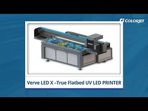 ColorJet Verve LED X | Flatbed UV Printing Machine for Glass, Wood, Acrylic & More