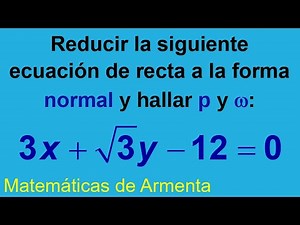 ecuacion de una recta de forma general a normal clase 2