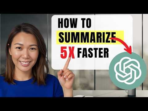 HOW TO SUMMARIZE 5X FASTER Using ChatGPT (2025 Method)