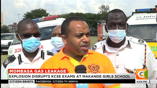Mombasa gas leakage Explosion disrupts KCSE exams at Makande Girls School Five students rushed to hospital after inhaling the gas Remaining candidates moved to Makupa Boys High School #CitizenBriefs Olive Burrows | Citizen TV Kenya