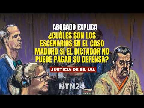Abogado expone cuáles son los escenarios en el Caso Maduro si el dictador no puede pagar su defensa