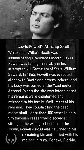 The Tale of Lewis Powell's Missing Skull | The Mysterious Reburial of a Lincoln Co-Conspirator