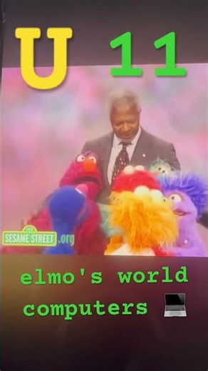 U 11 elmo's world computers 💻