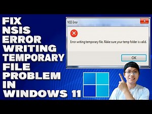 How To Fix NSIS Error Writing Temporary File Problem in Windows 11 [Solution]