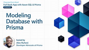 Prisma を使用したモデリング データベース [28/37] |Learn: A Full Stack Application with Azure SQL & Prisma for Beginners