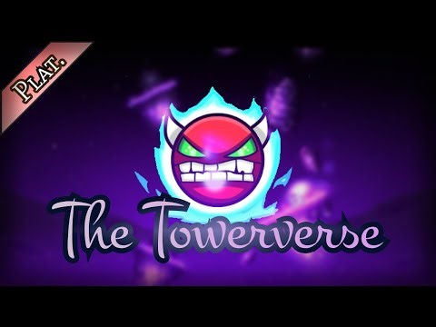【GD初の”神話的な”レベル】“The Towerverse" Geometry Dash (Demon) - MILLIONgd -