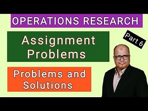 Operations Research I Assignment Problems I Problems and Solutions I Part 6 I Hasham Ali Khan I