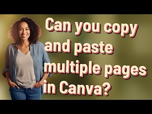 Can you copy and paste multiple pages in Canva?