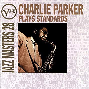 Charlie Parker - Charlie Parker Plays Standards