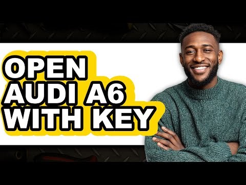 How to Open Audi A6 With Key (Only Way)