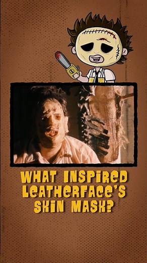 What Inspired Leatherface's Skin Mask?