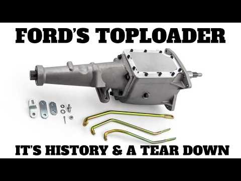 The Ford Toploader 4 Speed its History & A Tear Down