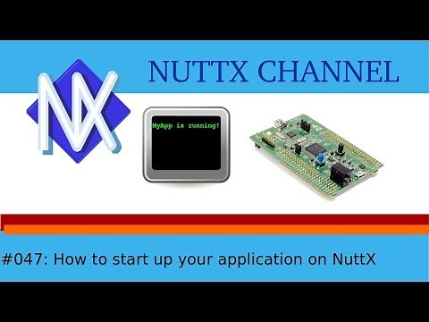 #047: How to start up your application on NuttX