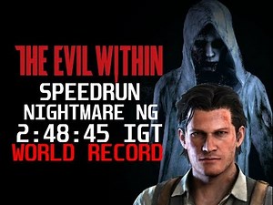 The Evil Within Speedrun NG Nightmare 2:48:45 No Deaths