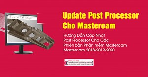 Cập Nhật Post Processor Cho Mastercam