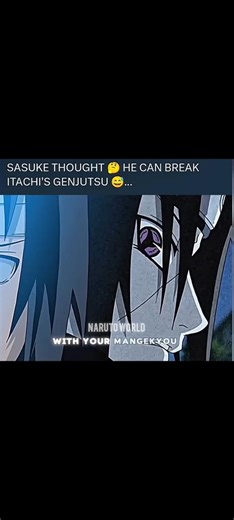 SASUKE THOUGHT HE CAN BREAK ITACHI'S GENJUTSU... | Naruto World