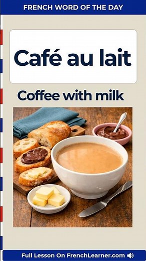 Café au lait pronunciation in French | FrenchLearner