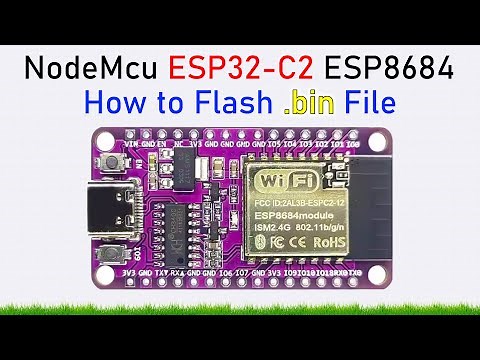 How to Flash .bin File to NodeMCU ESP32-C2 | ESP8684 ESP-C2-12 Module Programming Tutorial