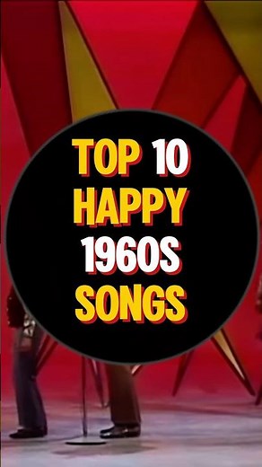 Top 10 1960s Happy Songs, You Will Smile😊 #smile #happy #60s #music