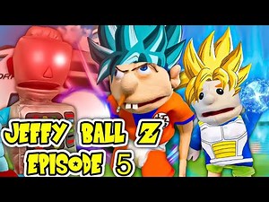 SML Movie: Jeffy Ball Z Episode 5!