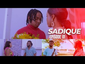 SADIQUE,Épisode 01 Mk,Joly,jenny,Tchele,DV.Yay,kenlie,Vava,Angel,Shishie,Blomay...