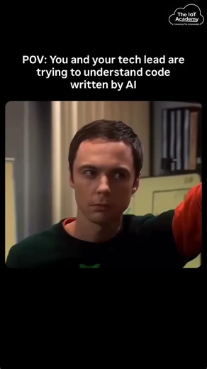 Welcome to modern software engineering.#TheIoTAcademy #techmemes #relatable #AICode