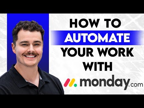 How To Automate Your Work With Monday.com [2026 Guide]