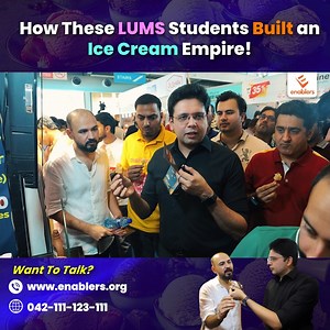 LUMS Master’s Students Launch Ice Cream Business – Here’s How! ----- #saqibazhar #enablers #business #lums | Saqib Azhar