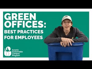 Workplace Sustainability Practices for Employees of Green Offices | ASCP