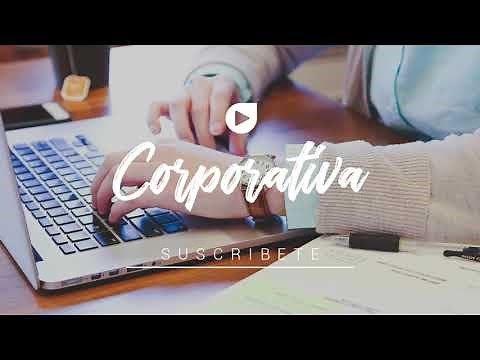 MÚSICA CORPORATIVA #1 🏭(SIN COPYRIGHT) [ corporate music no copyright ]