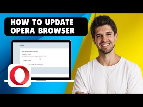 How to Update Opera Browser to the Latest Version (Step by Step Guide)