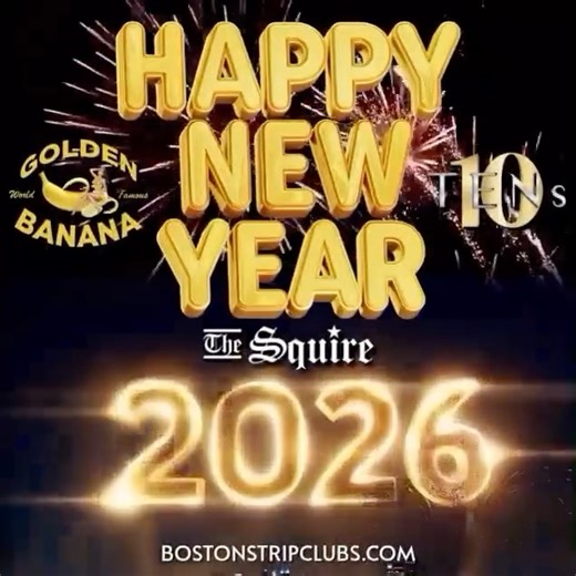 Ten's Showclub on Instagram: "🎆 HAPPY NEW YEAR 2026 🎆 New year. New nights. Same wild energy. Boston Strip Clubs is bringing the heat into 2026 with the city’s most legendary adult nightlife. 🍾🔥 🌐 BostonStripClubs.com #HappyNewYear2026 #BostonStripClubs #tensshowclub #TheGoldenBanana #thesquire"