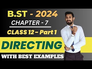 Directing | Class 12 | Chapter 7 | Business Studies | Part 1
