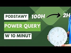 Podstawy Power Query - wejdź na wyższy poziom!