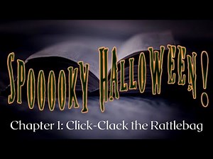 Ch. 1 Click-Clack the Rattlebag by Neil Gaiman