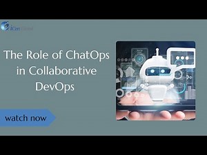 The Role of ChatOps in Collaborative DevOps | iCert Global