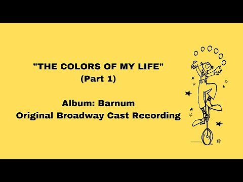 "The Colors Of My Life" (Part 1) — Barnum (Lyrics)