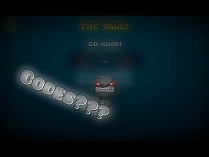 Geometry Dash [2.0] - "The Vault" All Codes