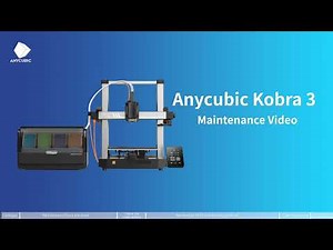 Anycubic Kobra 3 Combo Maintenance: Keep Your 3D Printer Running Like New