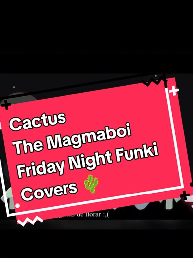 Cactus Covers in Friday Night Funkin' Style